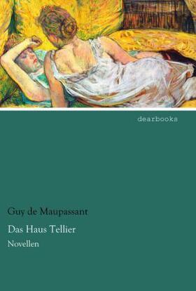 Maupassant |  Das Haus Tellier | Buch |  Sack Fachmedien