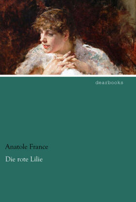 France |  Die rote Lilie | Buch |  Sack Fachmedien