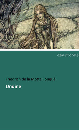 de la Motte Fouqué |  Undine | Buch |  Sack Fachmedien