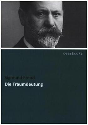 Freud |  Die Traumdeutung | Buch |  Sack Fachmedien