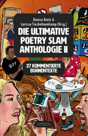 Bretz / Tiesbohnenkamp / Bergemann |  Die ultimative Poetry Slam Anthologie 2 | Buch |  Sack Fachmedien