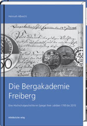 Albrecht |  Albrecht, H: Bergakademie Freiberg | Buch |  Sack Fachmedien