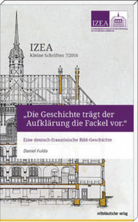 Fulda |  „Die Geschichte trägt der Aufklärung die Fackel vor“ | Buch |  Sack Fachmedien