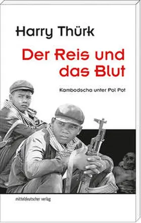 Thürk |  Der Reis und das Blut | Buch |  Sack Fachmedien