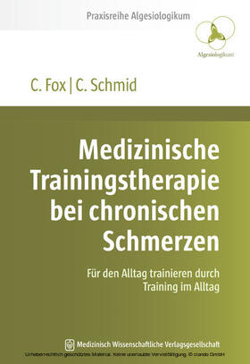 Fox / Schmid |  Medizinische Trainingstherapie bei chronischen Schmerzen | eBook | Sack Fachmedien