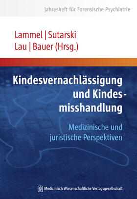 Lammel / Sutarski / Lau |  Kindesvernachlässigung und Kindesmisshandlung | eBook | Sack Fachmedien