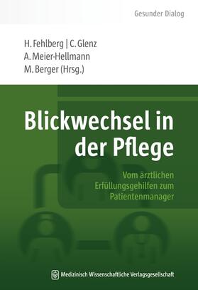 Meier-Hellmann / Fehlberg / Glenz |  Blickwechsel in der Pflege | Buch |  Sack Fachmedien