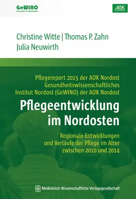 Witte / Zahn / Neuwirth |  Pflegeentwicklung im Nordosten | Buch |  Sack Fachmedien