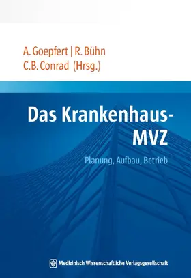 Goepfert / Bühn / Conrad |  Das Krankenhaus-MVZ | eBook | Sack Fachmedien