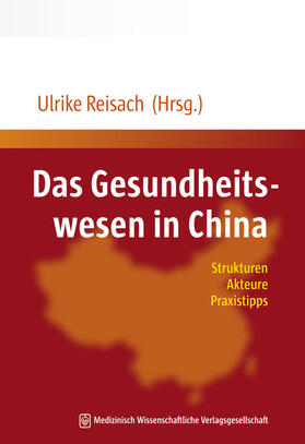 Reisach |  Das Gesundheitswesen in China | Buch |  Sack Fachmedien