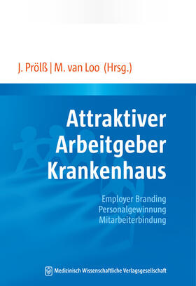 Prölß / van Loo |  Attraktiver Arbeitgeber Krankenhaus | eBook | Sack Fachmedien