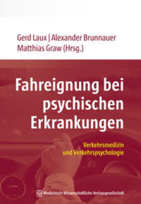 Laux / Brunnauer / Graw |  Fahreignung bei psychischen Erkrankungen | Buch |  Sack Fachmedien