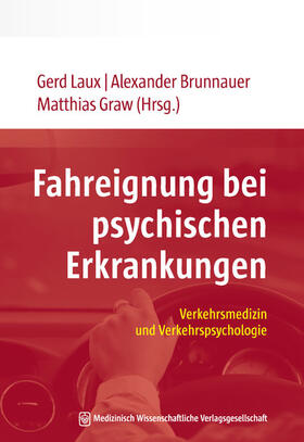 Laux / Brunnauer / Graw |  Fahreignung bei psychischen Erkrankungen | eBook | Sack Fachmedien