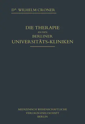 Croner |  Die Therapie an den Berliner Universitätskliniken | Buch |  Sack Fachmedien