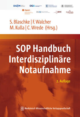 Blaschke / Walcher / Kulla |  SOP Handbuch Interdisziplinäre Notaufnahme | Buch |  Sack Fachmedien
