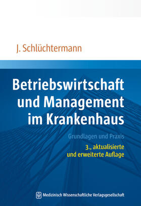 Schlüchtermann |  Betriebswirtschaft und Management im Krankenhaus | Buch |  Sack Fachmedien