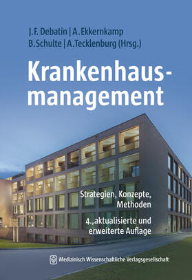 Debatin / Ekkernkamp / Schulte |  Krankenhausmanagement Studienausgabe | Buch |  Sack Fachmedien