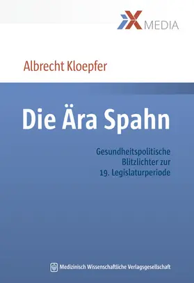 Kloepfer |  Die Ära Spahn | Buch |  Sack Fachmedien