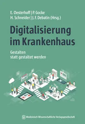 Oesterhoff / Gocke / Schneider |  Digitalisierung im Krankenhaus | eBook | Sack Fachmedien