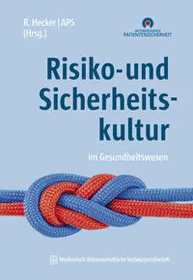 Hecker |  Risiko- und Sicherheitskultur im Gesundheitswesen | eBook | Sack Fachmedien