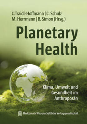 Traidl-Hoffmann / Schulz / Herrmann |  Planetary Health | eBook | Sack Fachmedien