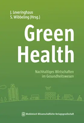 Leveringhaus / Wibbeling |  Green Health | Buch |  Sack Fachmedien