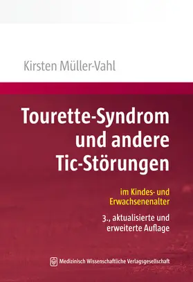 Müller-Vahl |  Tourette-Syndrom und andere Tic-Störungen | Buch |  Sack Fachmedien