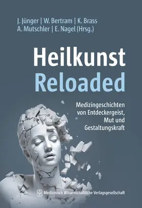 Jünger / Nagel / Jünger, MME |  Heilkunst Reloaded | Buch |  Sack Fachmedien