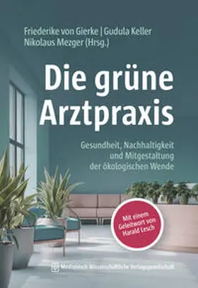 von Gierke / Keller / Mezger | Die grüne Arztpraxis | E-Book | sack.de