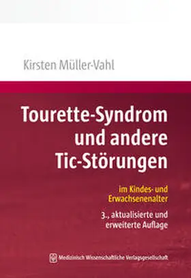 Müller-Vahl |  Tourette-Syndrom und andere Tic-Störungen | eBook | Sack Fachmedien