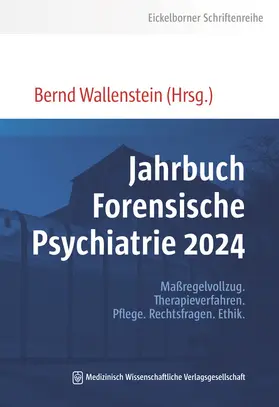 Wallenstein |  Jahrbuch Forensische Psychiatrie 2024 | Buch |  Sack Fachmedien