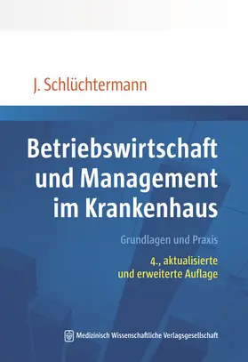 Schlüchtermann |  Betriebswirtschaft und Management im Krankenhaus | Buch |  Sack Fachmedien