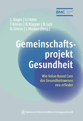 Hager / Hahn / Knieps |  Gemeinschaftsprojekt Gesundheit | Buch |  Sack Fachmedien