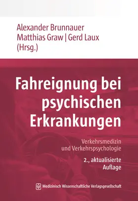 Brunnauer / Graw / Laux |  Fahreignung bei psychischen Erkrankungen | Buch |  Sack Fachmedien