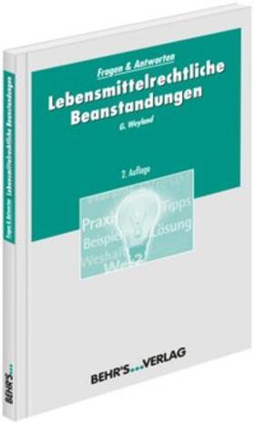 Weyland |  Lebensmittelrechtliche Beanstandungen | Buch |  Sack Fachmedien