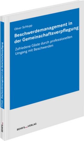 Schlupp |  Beschwerdemanagement in der Gemeinschaftsverpflegung | Buch |  Sack Fachmedien