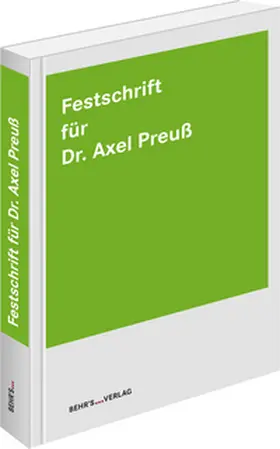  Festschrift für Dr. Axel Preuß | Buch |  Sack Fachmedien