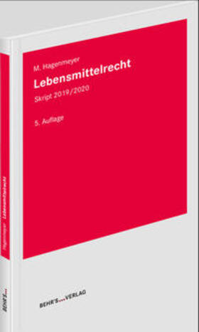 Prof. Dr. Hagenmeyer |  Lebensmittelrecht | Buch |  Sack Fachmedien