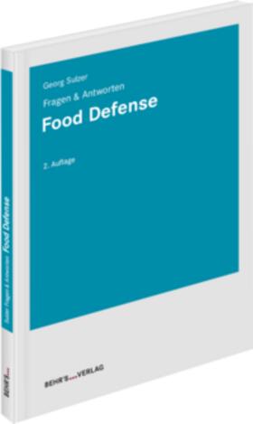 Sulzer |  Food Defense - Fragen & Antworten | Buch |  Sack Fachmedien