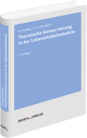Hartwig / Skrobisch |  Thermische Konservierung in der Lebensmittelindustrie | Buch |  Sack Fachmedien