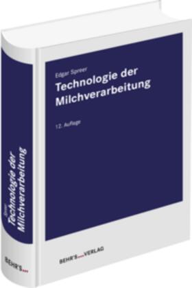 Spreer |  Technologie der Milchverarbeitung | Buch |  Sack Fachmedien