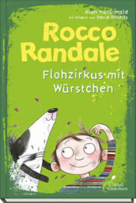 MacDonald |  Rocco Randale 02 - Flohzirkus mit Würstchen | Buch |  Sack Fachmedien