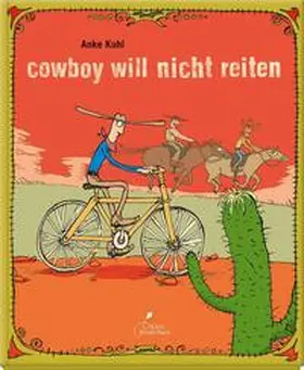 Kuhl |  Cowboy will nicht reiten | Buch |  Sack Fachmedien