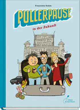 Franziska |  Pullerpause in der Zukunft | Buch |  Sack Fachmedien