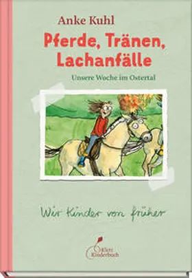 Kuhl |  Pferde, Tränen, Lachanfälle | Unsere Woche im Ostertal | Buch |  Sack Fachmedien