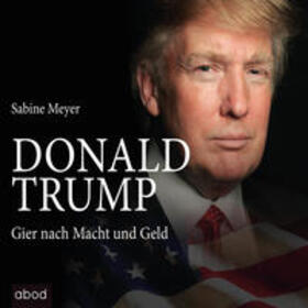 Meyer |  Donald Trump | Sonstiges |  Sack Fachmedien