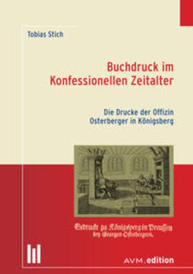 Stich |  Buchdruck im Konfessionellen Zeitalter | Buch |  Sack Fachmedien