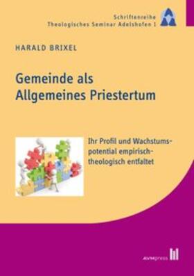 Brixel |  Gemeinde als Allgemeines Priestertum | Buch |  Sack Fachmedien