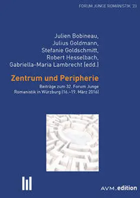 Bobineau / Goldmann / Goldschmitt |  Zentrum und Peripherie | Buch |  Sack Fachmedien