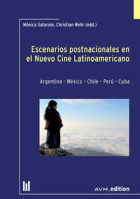 Satarain / Wehr |  Escenarios postnacionales en el Nuevo Cine Latinoamericano | Buch |  Sack Fachmedien